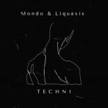 Mondo & Liquaxis - Techni (Original Mix)
