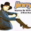 Jinny - Wanna Be With You (X Brain Remix)