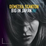 Demetra Stanton - Big In Japan (Deep Touch Edit)