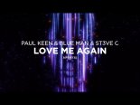 PAUL KEEN & BLUE MAN & ST3VE O FEAT. LELLA - LOVE ME AGAIN