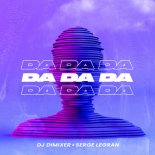 DJ DimixeR feat. Serge Legran - Da Da Da