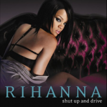 Rihanna - Shut up and Drive (Ultimix)