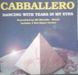 Cabballero - Dancing With Tears In My Eyes (Dance Maxi Mix)