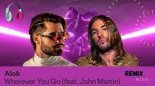 Alok feat. John Martin - Wherever You Go (KosMat Remix)