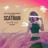 Dazz x Calvo x Jessica Chertock feat. Ellie Sax - Scatman (Love Me Loud (CALVO REMIX)