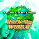 El DaMieN x DJ Combo x DJ Nicolas - Rock My World (Extended Mix)
