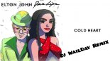Elton John, Dua Lipa - Cold Heart (Dj WailDay remix)