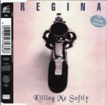 Regina - killing Me Softly (Softly Mix)