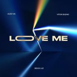 ALEX IVA, Vitor Bueno & Jesus Luz - Love Me (Radio Version)
