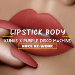 Kungs x Purple Disco Machine - Lipstick Body (Noke Bootleg)