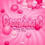 Chemical Surf, Kess Ross feat. TITUS - Bubbalicious (Extended Mix)