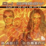 DJ Sammy feat. Carisma - Magic Moment (Magic Moment Album Cut)