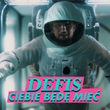 DEFIS - Ciebie Będę Mieć (Hubert Chojęta Remix)