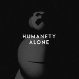 Humanety - Alone (Original Mix)