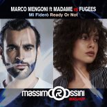 MARCO MENGONI FT MADAME vs FUGEES - Mi Fiderò Ready Or Not (ROSSINI Mashup 2022)