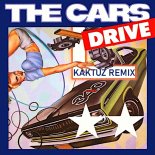 The Cars - Drive (KaktuZ RemiX)