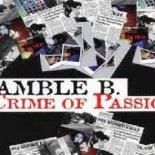 Bamble B. - Crime Of Passion (Anika & Roldan Law Remix)