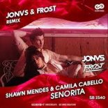 Shawn Mendes & Camila Cabello - Señorita (JONVS & Frost Remix)