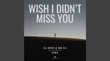 Dj Sava, MD Dj feat. Iana - Wish I Didn't Miss You (feat. Iana) (Extended Version)