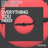 Chris Montana, Vinylsurfer - Everything You Need (Original Mix)