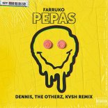 Farruko - Pepas (Dennis & The Otherz & KVSH Remix)
