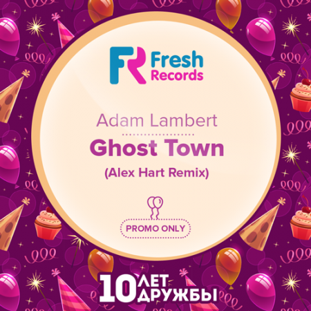 Adam Lambert - Ghost Town (Alex Hart Remix)