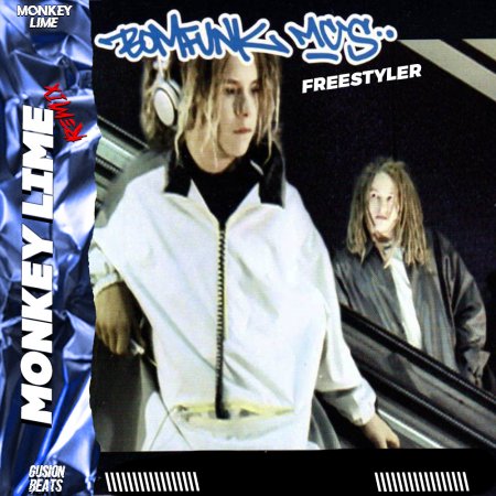 Bomfunk MC's - Freestyler (Monkey Lime Remix)