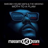 SWEDISH HOUSE MAFIA & THE WEEKND - Moth To A Flame (ROSSINI Remix 2022)