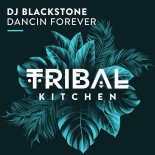 DJ Blackstone - Dancin Forever (12 Inch Mix)