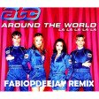ATC - AROUND THE WORLD LA LA LA LA LA (FABIOPDEEJAY REMIX)