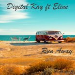 Digital Kay, Eline - Run Away (Extended Mix)