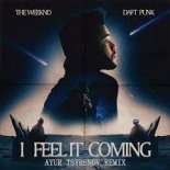 The Weeknd feat. Daft Punk - I Feel It Coming (Ayur Tsyrenov Extended Remix)