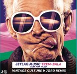 JetLag Feat. Ana Vilela - Trem Bala (Vintage Culture & JØRD Remix)