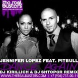 JENNIFER LOPEZ feat. PITBULL - Dance Again (DJ KIRILLICH & DJ SHTOPOR Remix)
