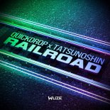 Quickdrop & Tatsunoshin - Railroad (165 Extended Edit)