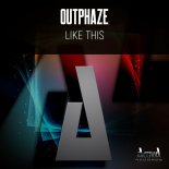 OutPhaze - Like This