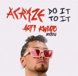 ACRAZE feat. Cherish - Do It To It (Art1 & Kwiato Bootleg)