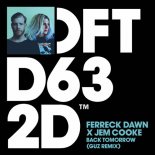 Ferreck Dawn feat. Jem Cooke - Back Tomorrow (GUZ (NL) Extended Remix)