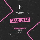 La Rappresentante Di Lista - Ciao Ciao (Sebastian Bayl Mash-Up)