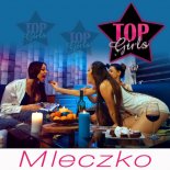 Top Girls - Mleczko (FILCRIZ Bootleg)