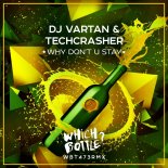 DJ Vartan feat. Techcrasher - Why Do Not U Stay (Radio Edit)
