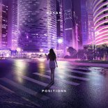 R3YAN - positions ( Orginal Mix )