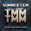 Summer Cem - Tamam Tamam (Rakurs & Ruslan Rost Remix)