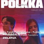 Parafa & Zelena - POLKKA (Emlékszem)