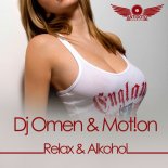 Dj Omen x Motion - Relax & Alkohol (MUNDUR x M4CS0N Refresh 2022)