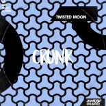 TWISTED MOON - Crunk (Original Mix)