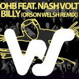 OHB, Nash Volt - Billy (Orson Welsh Mix)