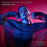 Stefre Roland, Alex van Sanders - Twisted Love (Original Mix)