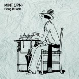 MINT (JPN) - Bring It Back (Original Mix)