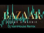 KSHMR & MARNIK - Bazaar ( Dj VainHouse Remix )